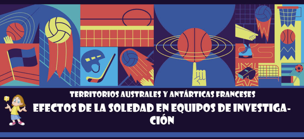 Curiosidad de Territorios Australes y Antárticas Franceses: Efectos de la soledad en equipos de investigación