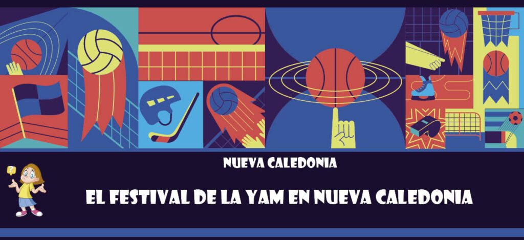 Curiosidad de Nueva Caledonia: El Festival de la Yam en Nueva Caledonia