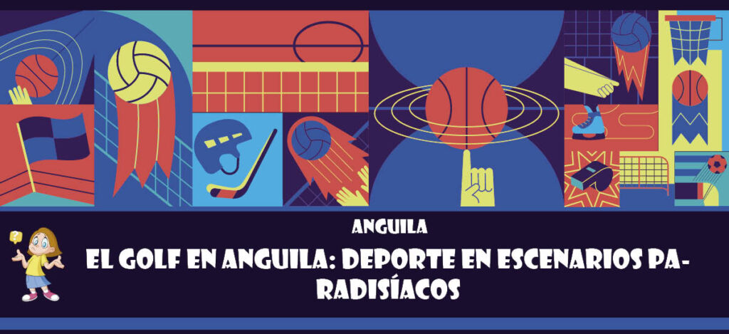 Curiosidad de Anguila: El Golf en Anguila: Deporte en escenarios paradisíacos
