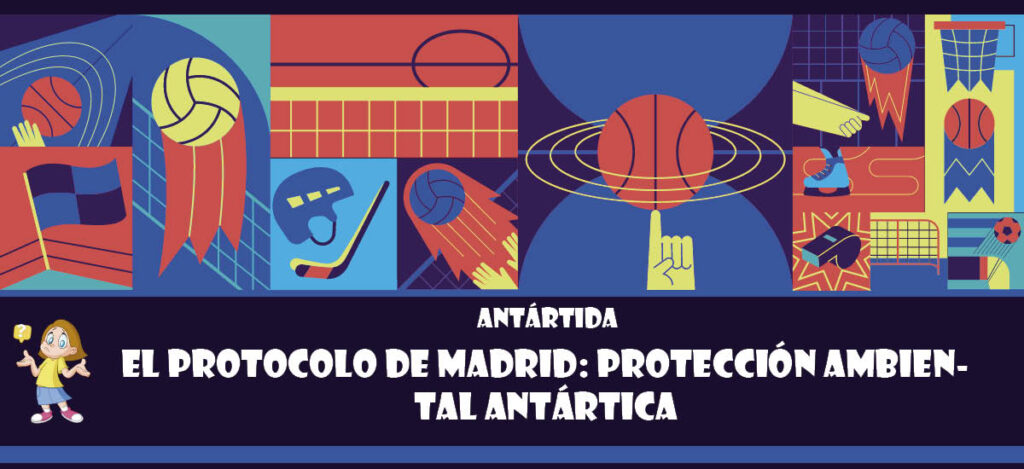 Curiosidad de Antártida: El Protocolo de Madrid: Protección ambiental antártica