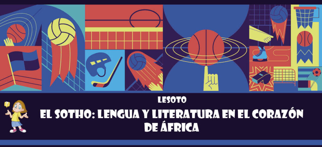 Curiosidad de Lesoto: El Sotho: Lengua y literatura en el corazón de África