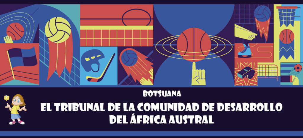 Curiosidad de Botsuana: El Tribunal de la Comunidad de Desarrollo del África Austral