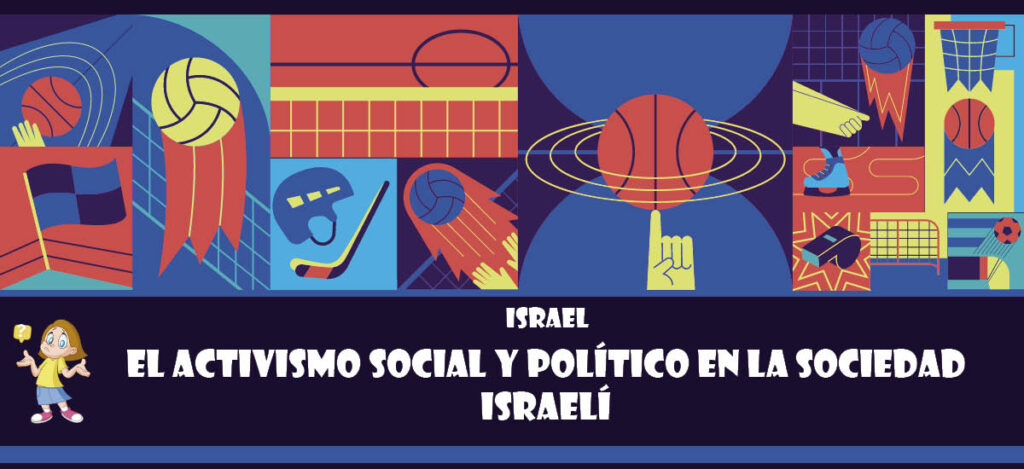 Curiosidad de Israel: El activismo social y político en la sociedad israelí