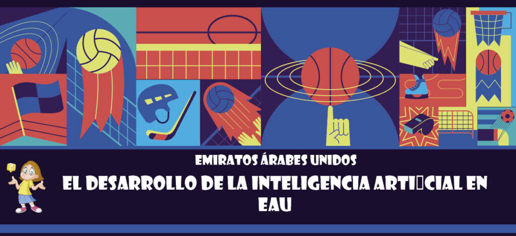 Curiosidad de Emiratos Árabes Unidos: El desarrollo de la inteligencia artificial en EAU