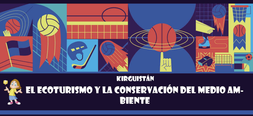 Curiosidad de Kirguistán: El ecoturismo y la conservación del medio ambiente