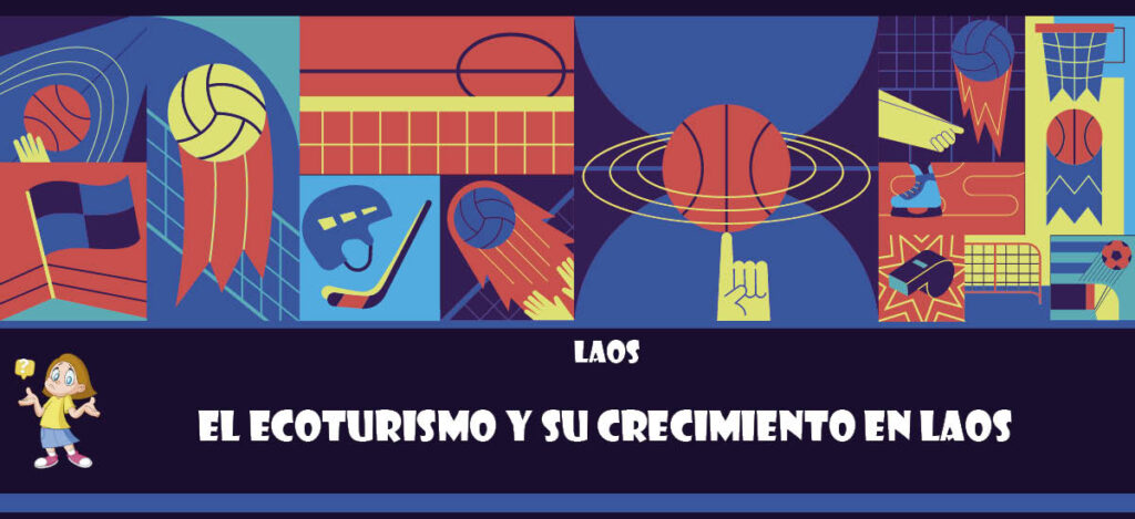 Curiosidad de Laos: El ecoturismo y su crecimiento en Laos