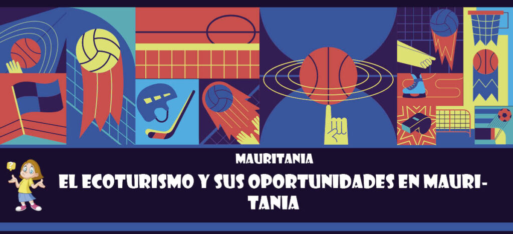 Curiosidad de Mauritania: El ecoturismo y sus oportunidades en Mauritania