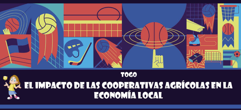 Curiosidad de Togo: El impacto de las cooperativas agrícolas en la economía local