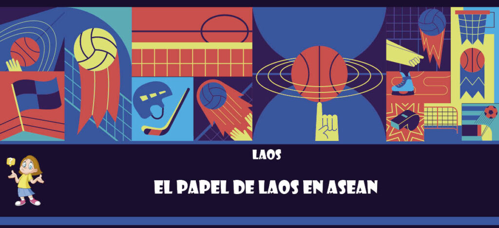 Curiosidad de Laos: El papel de Laos en ASEAN