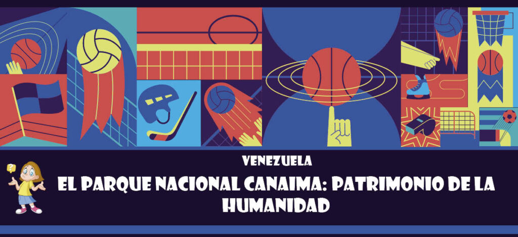 Curiosidad de Venezuela: El parque nacional Canaima: Patrimonio de la humanidad