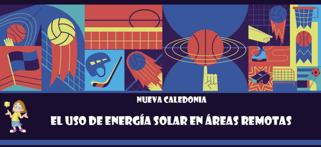 Curiosidad de Nueva Caledonia: El uso de energía solar en áreas remotas