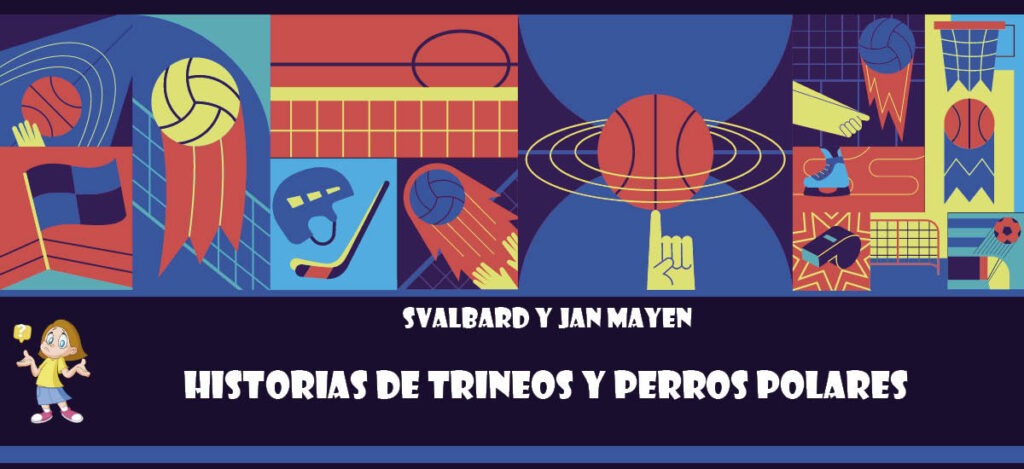 Curiosidad de Svalbard y Jan Mayen: Historias de Trineos y Perros Polares