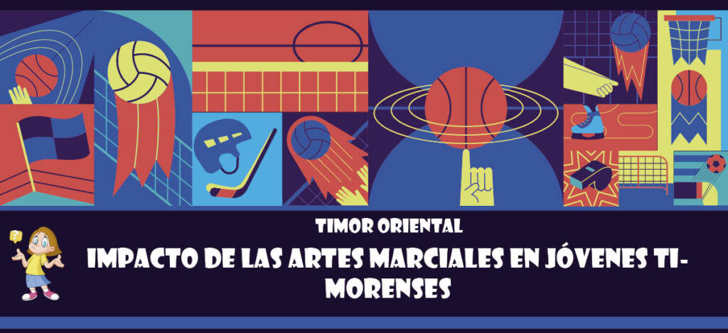 Curiosidad de Timor Oriental: Impacto de las artes marciales en jóvenes timorenses