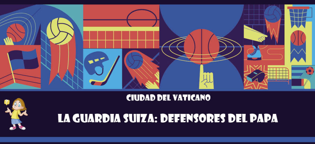 Curiosidad de Ciudad del Vaticano: La Guardia Suiza: Defensores del Papa
