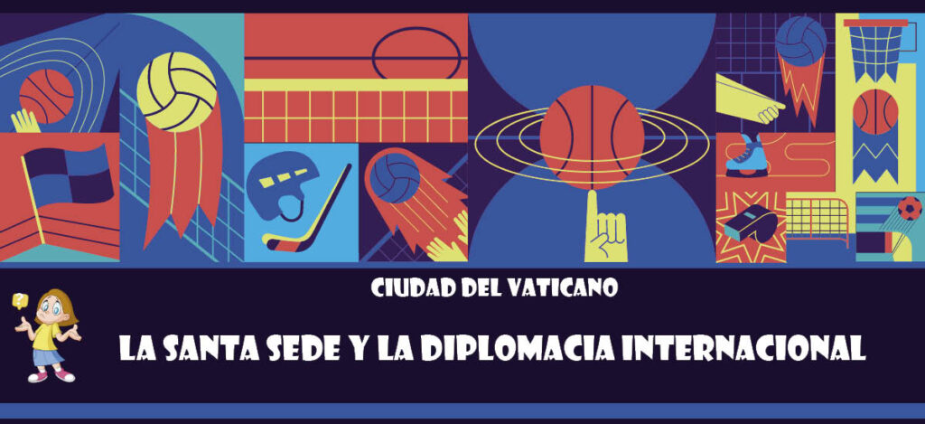 Curiosidad de Ciudad del Vaticano: La Santa Sede y la diplomacia internacional
