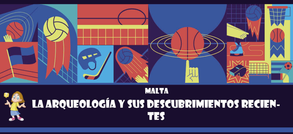 Curiosidad de Malta: La arqueología y sus descubrimientos recientes