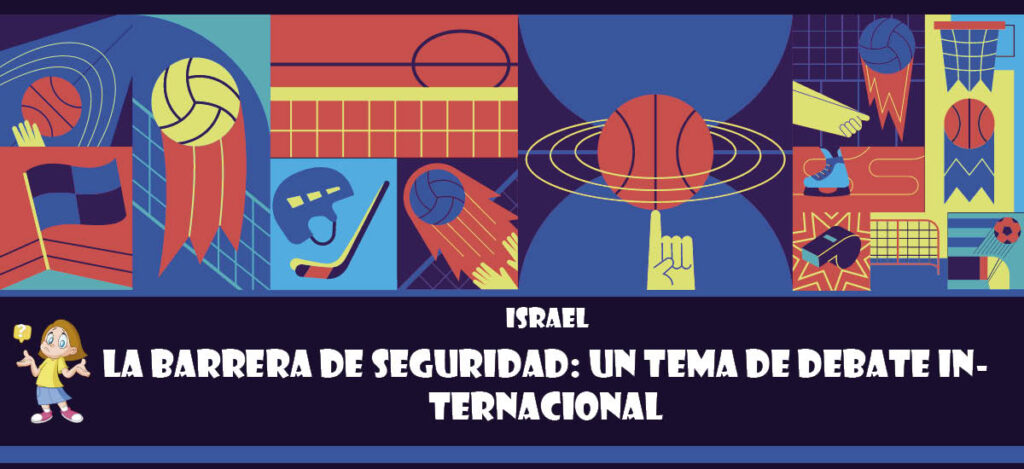 Curiosidad de Israel: La barrera de seguridad: un tema de debate internacional