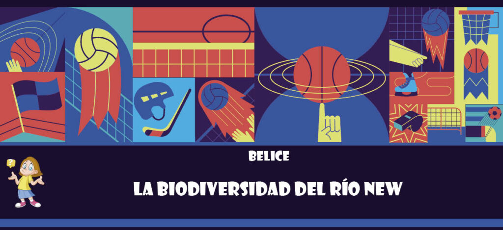 Curiosidad de Belice: La biodiversidad del río New