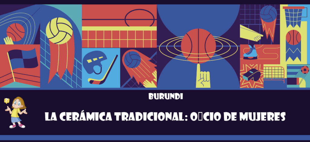 Curiosidad de Burundi: La cerámica tradicional: Oficio de mujeres