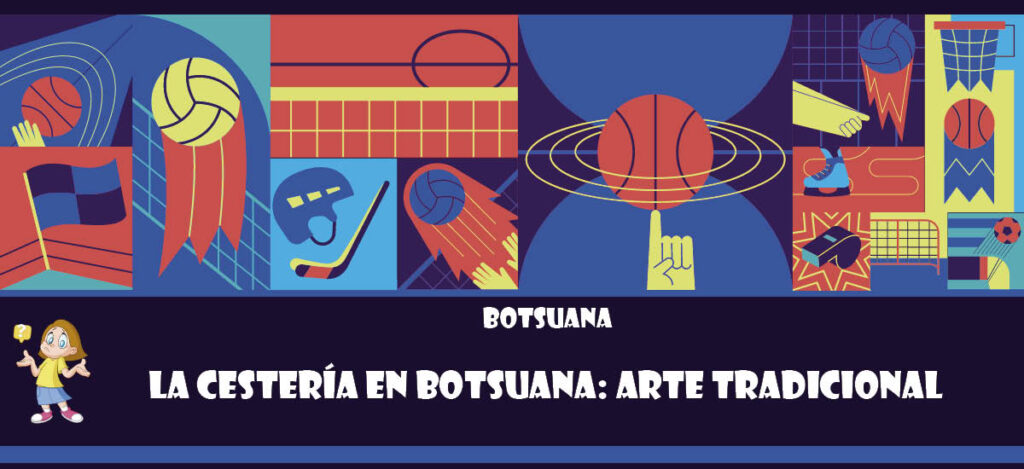 Curiosidad de Botsuana: La cestería en Botsuana: Arte tradicional