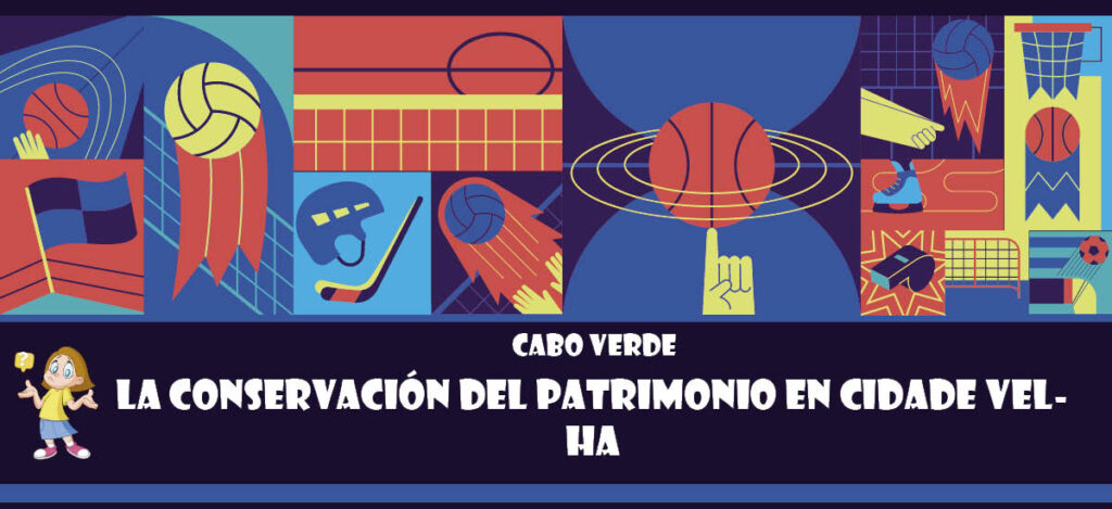 Curiosidad de Cabo Verde: La conservación del patrimonio en Cidade Velha
