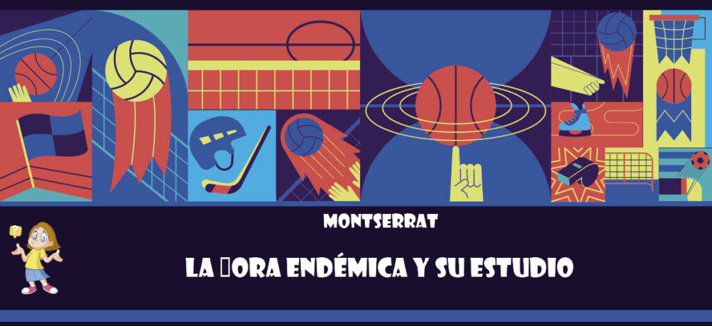 Curiosidad de Montserrat: La flora endémica y su estudio