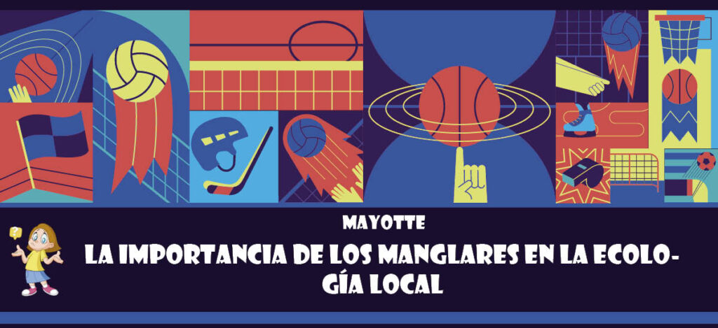 Curiosidad de Mayotte: La importancia de los manglares en la ecología local