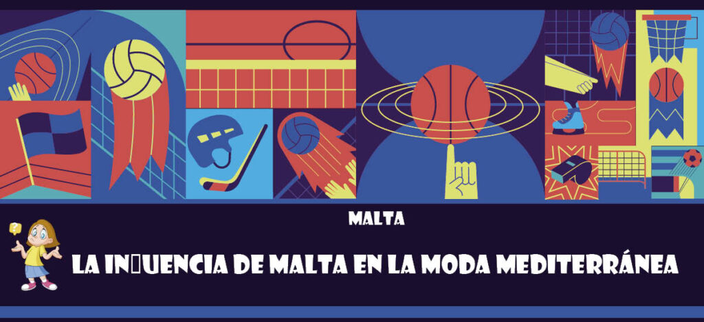 Curiosidad de Malta: La influencia de Malta en la moda mediterránea