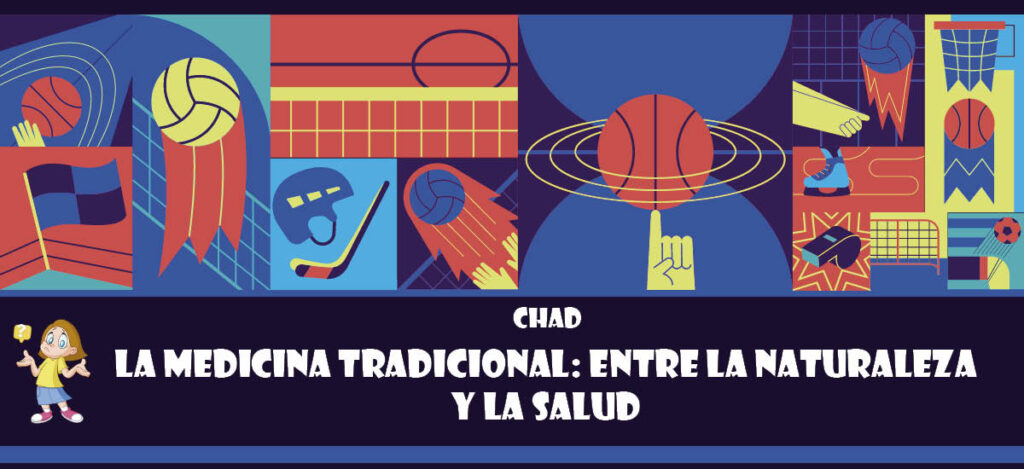 Curiosidad de Chad: La medicina tradicional: Entre la naturaleza y la salud