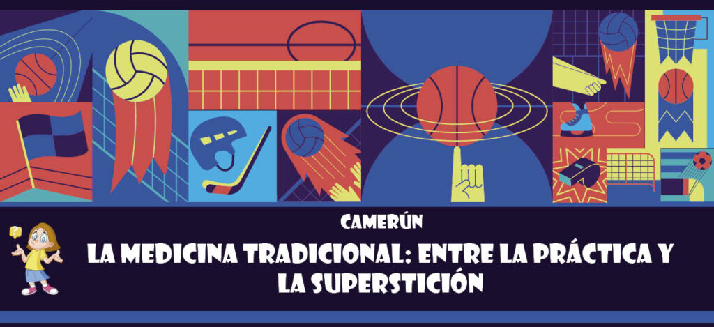 Curiosidad de Camerún: La medicina tradicional: Entre la práctica y la superstición