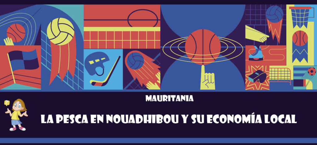 Curiosidad de Mauritania: La pesca en Nouadhibou y su economía local