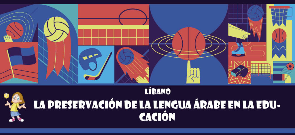 Curiosidad de Líbano: La preservación de la lengua árabe en la educación