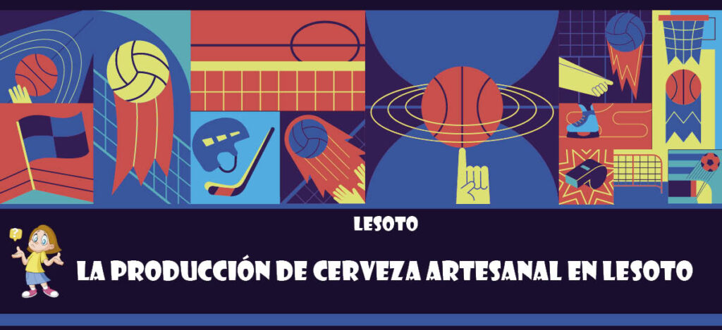 Curiosidad de Lesoto: La producción de cerveza artesanal en Lesoto