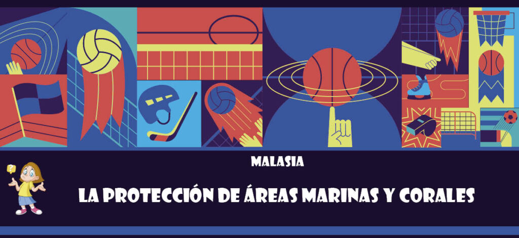 Curiosidad de Malasia: La protección de áreas marinas y corales