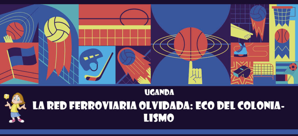 Curiosidad de Uganda: La red ferroviaria olvidada: Eco del colonialismo