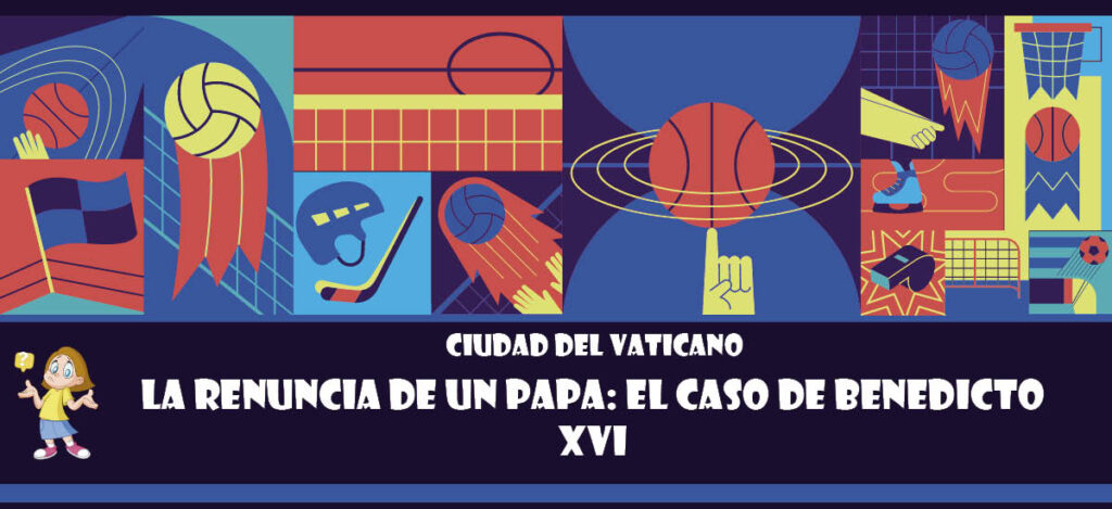 Curiosidad de Ciudad del Vaticano: La renuncia de un Papa: El caso de Benedicto XVI