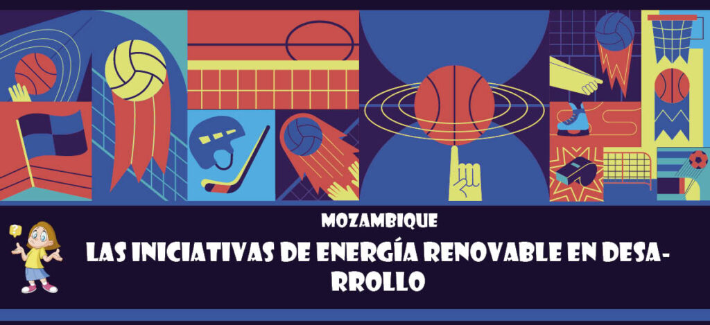 Curiosidad de Mozambique: Las iniciativas de energía renovable en desarrollo