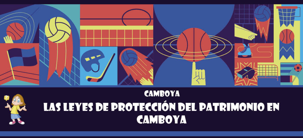 Curiosidad de Camboya: Las leyes de protección del patrimonio en Camboya