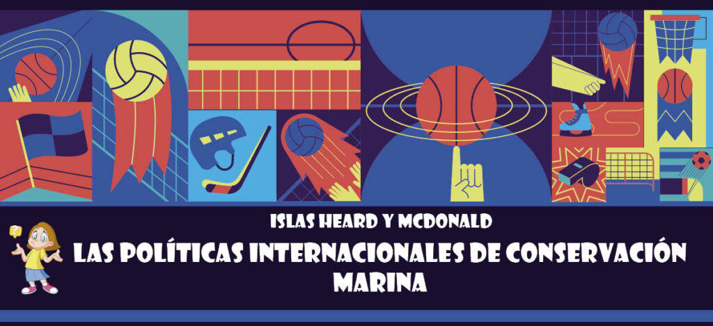 Curiosidad de Islas Heard y McDonald: Las políticas internacionales de conservación marina