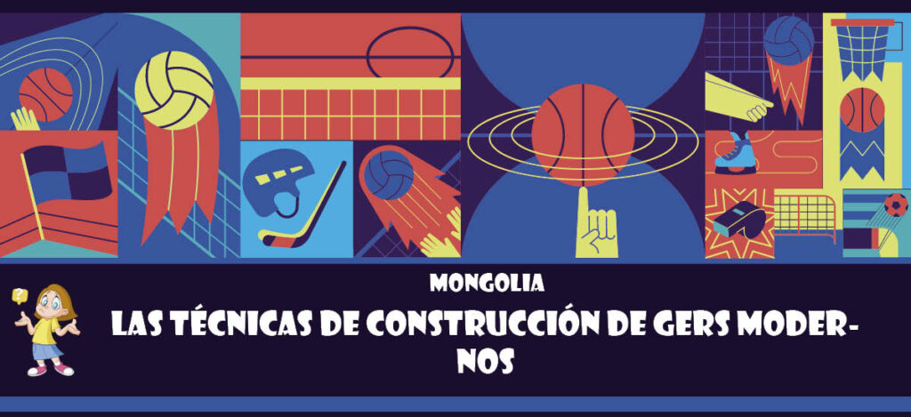 Curiosidad de Mongolia: Las técnicas de construcción de gers modernos