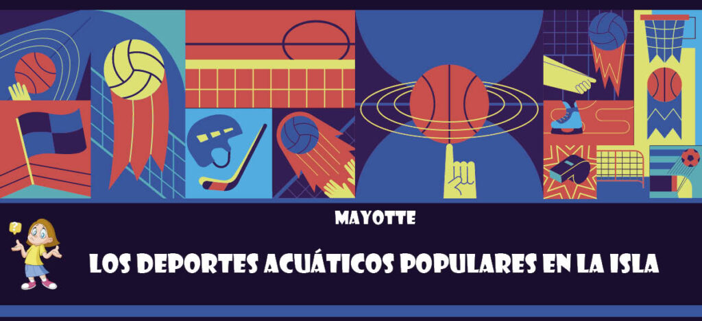 Curiosidad de Mayotte: Los deportes acuáticos populares en la isla