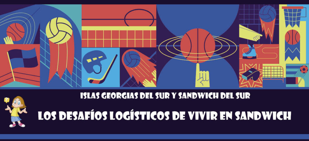 Curiosidad de Islas Georgias del Sur y Sandwich del Sur: Los desafíos logísticos de vivir en Sandwich