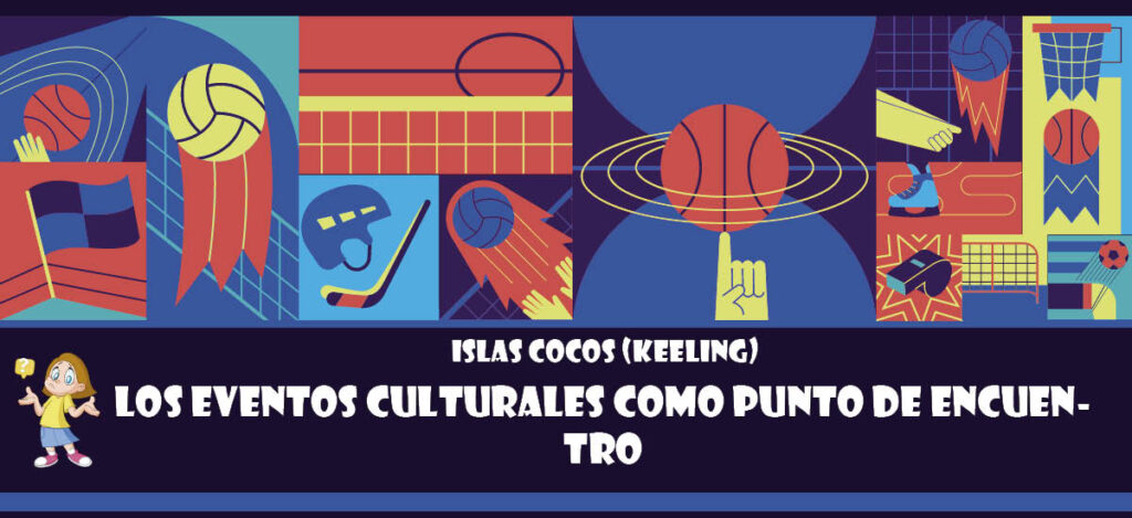 Curiosidad de Islas Cocos (Keeling): Los eventos culturales como punto de encuentro