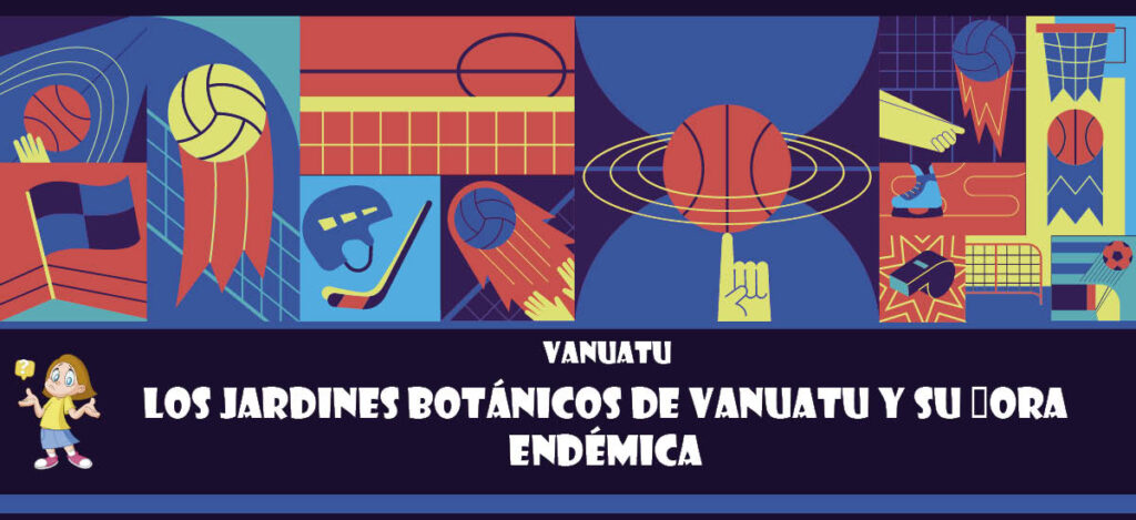 Curiosidad de Vanuatu: Los jardines botánicos de Vanuatu y su flora endémica