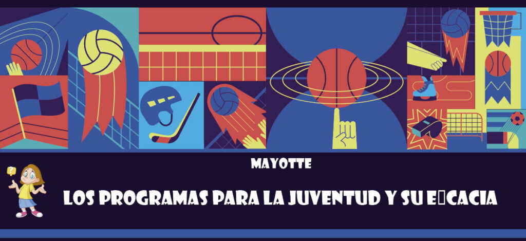 Curiosidad de Mayotte: Los programas para la juventud y su eficacia