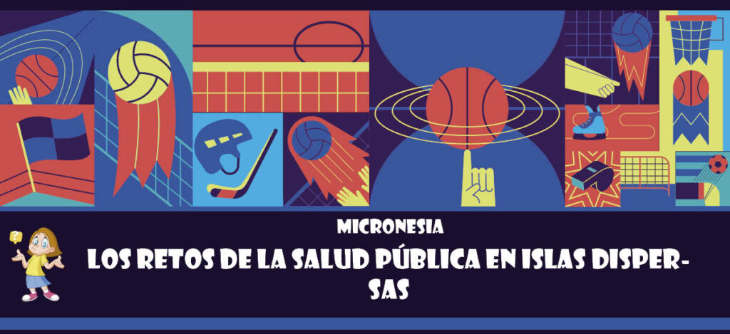 Curiosidad de Micronesia: Los retos de la salud pública en islas dispersas