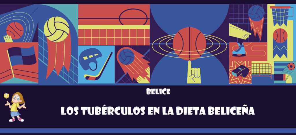 Curiosidad de Belice: Los tubérculos en la dieta beliceña