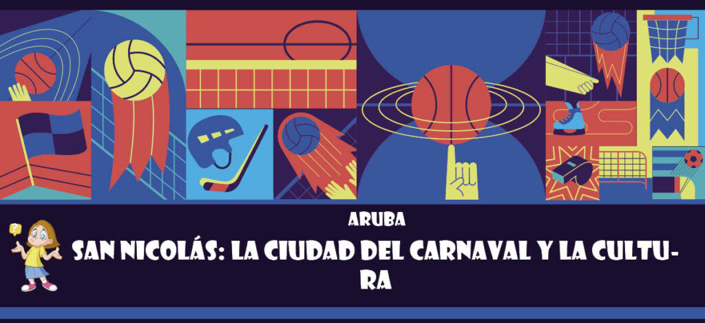 Curiosidad de Aruba: San Nicolás: La ciudad del carnaval y la cultura